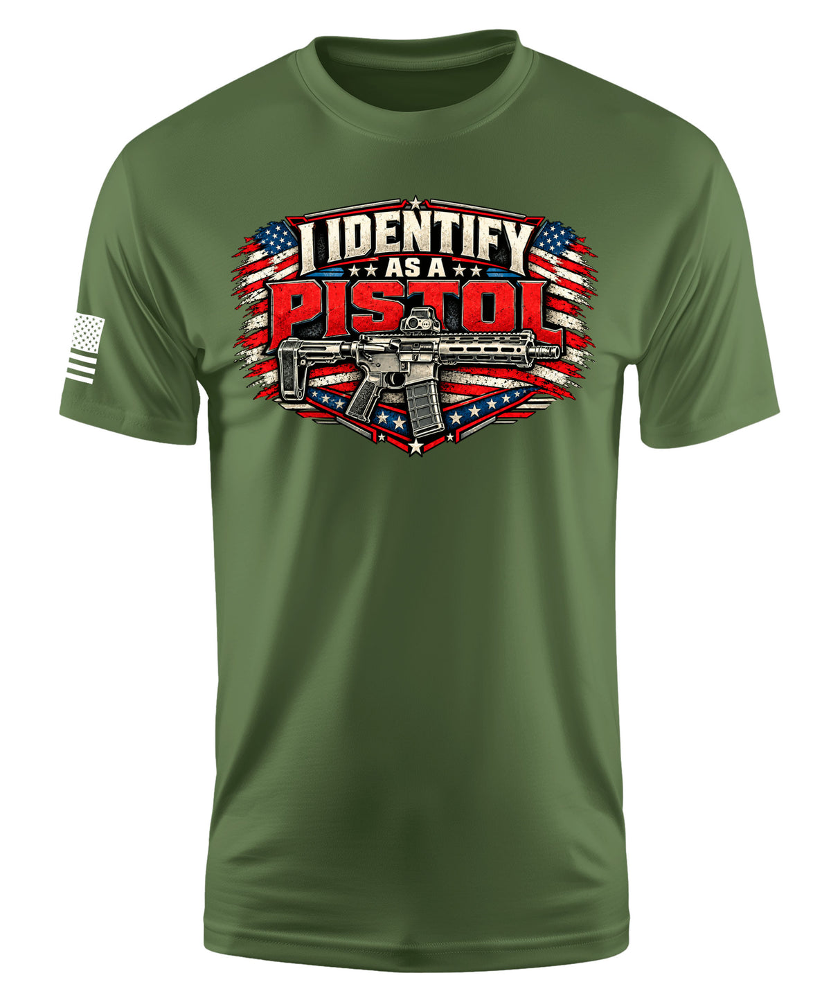 An olive green short-sleeve t-shirt with a bold patriotic graphic on the chest reading 'I IDENTIFY AS A PISTOL' over a rifle and American flag design, plus a small black-and-white flag print on the right sleeve.